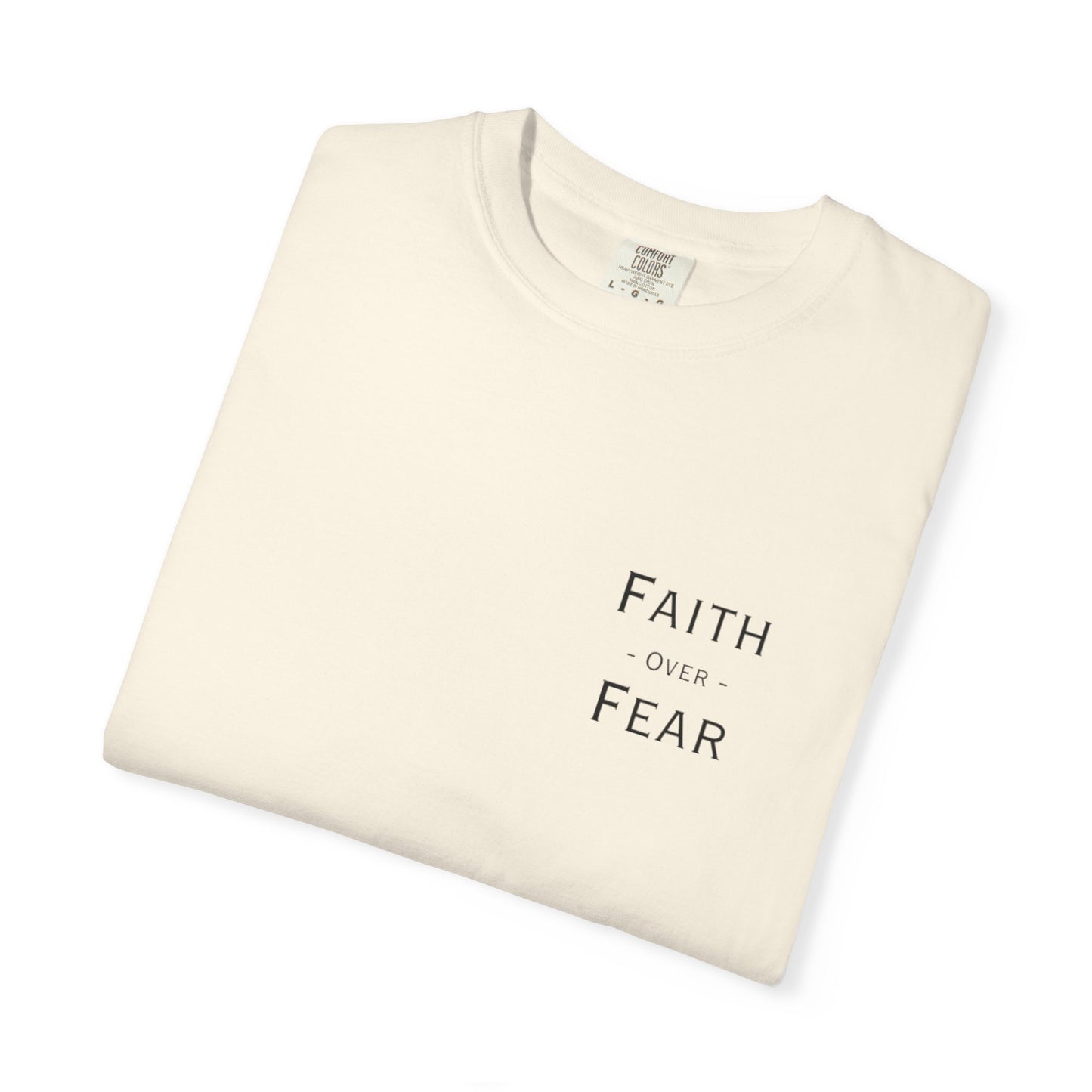 Faith Over Fear T-Shirt — Psalm 56:3 Inspirational Christian Tee