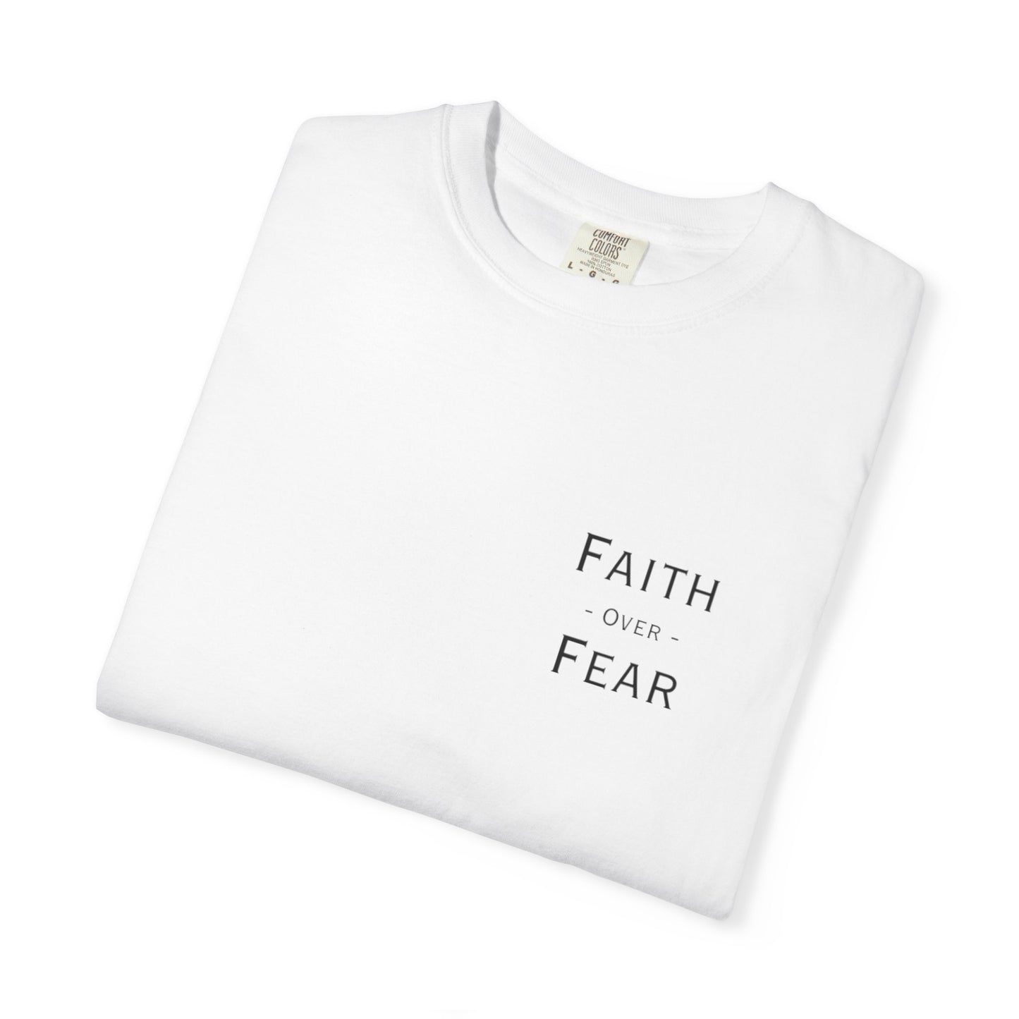 Faith Over Fear T-Shirt — Psalm 56:3 Inspirational Christian Tee