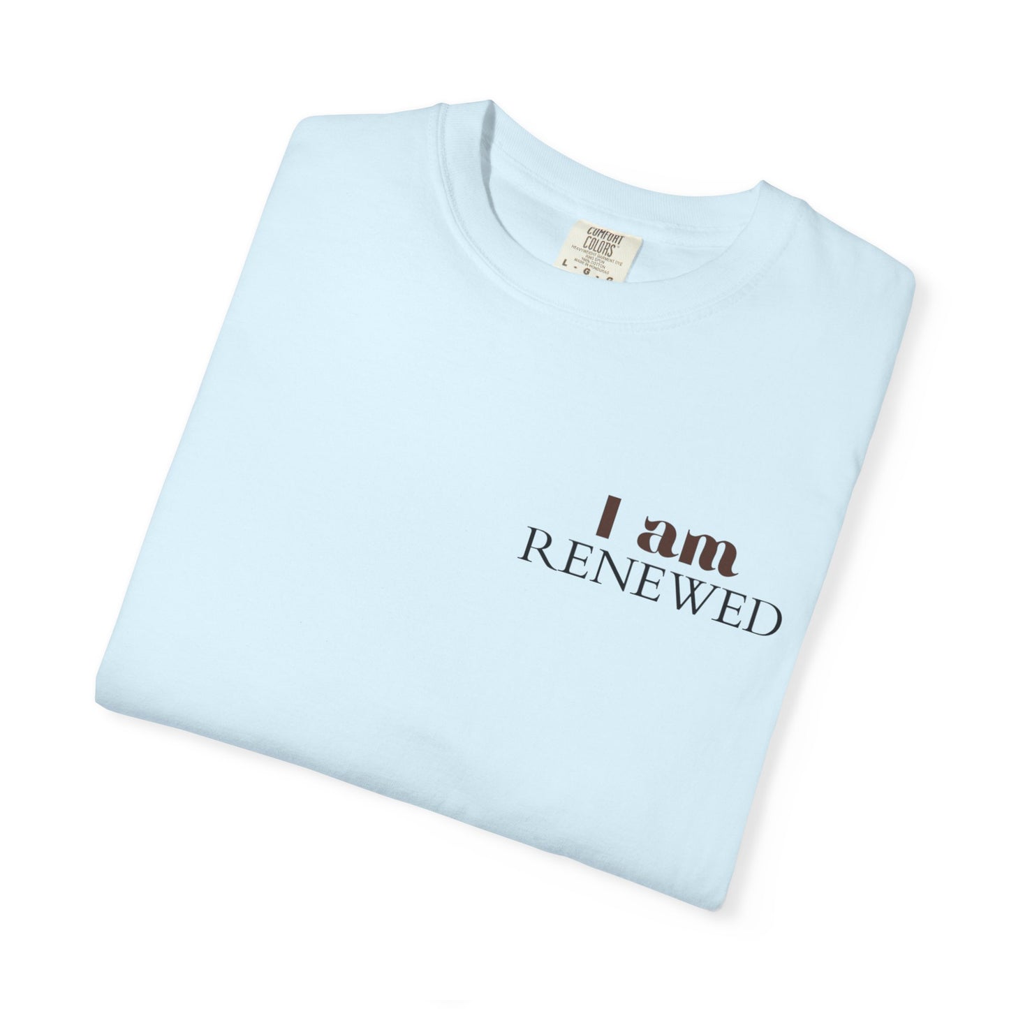 I Am Renewed T-Shirt — Christian Faith Scripture Tee (Romans 12:2)