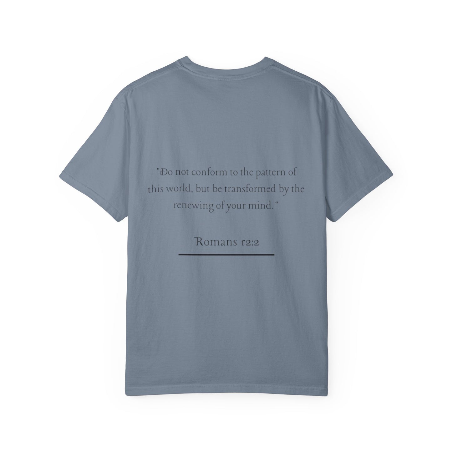 I Am Renewed T-Shirt — Christian Faith Scripture Tee (Romans 12:2)