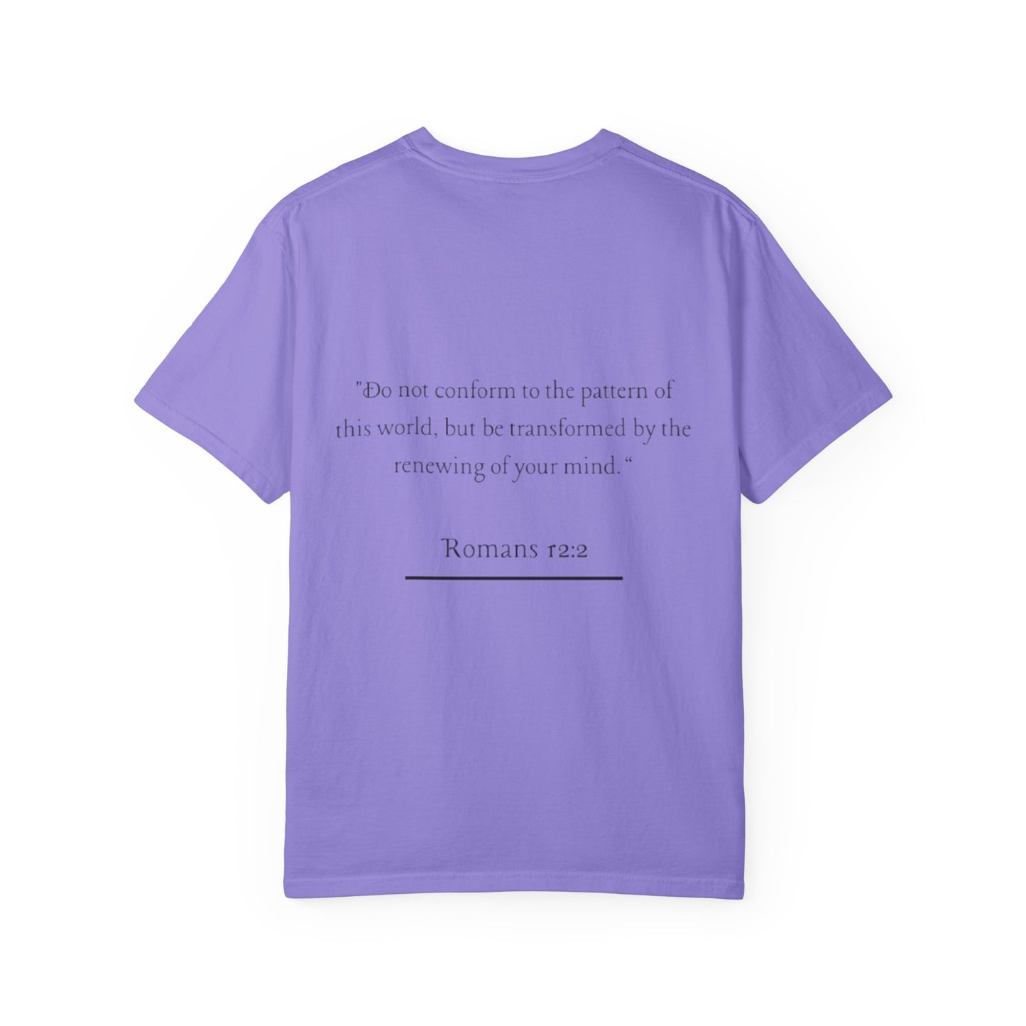 I Am Renewed T-Shirt — Christian Faith Scripture Tee (Romans 12:2)