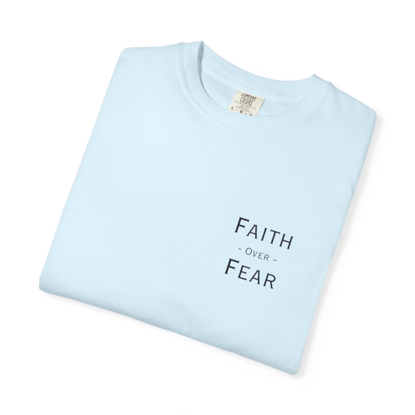 Faith Over Fear T-Shirt — Psalm 56:3 Inspirational Christian Tee