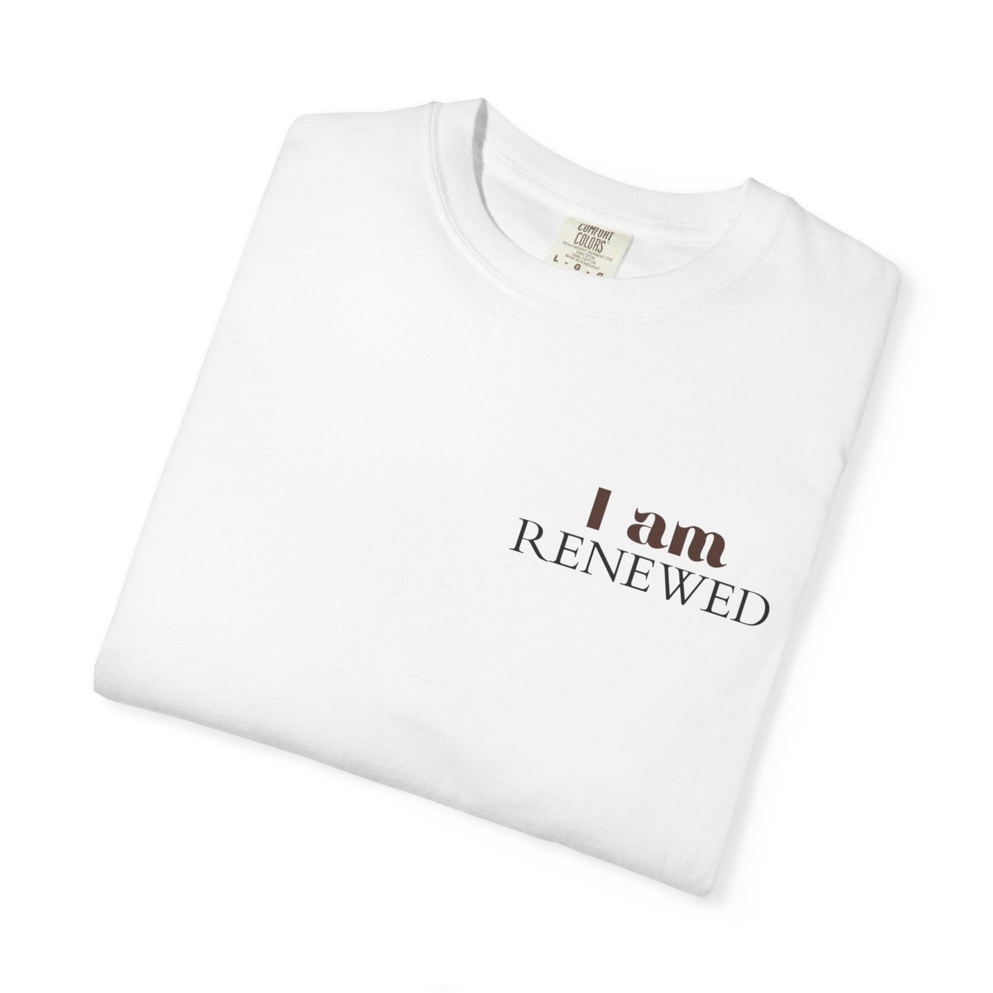 I Am Renewed T-Shirt — Christian Faith Scripture Tee (Romans 12:2)