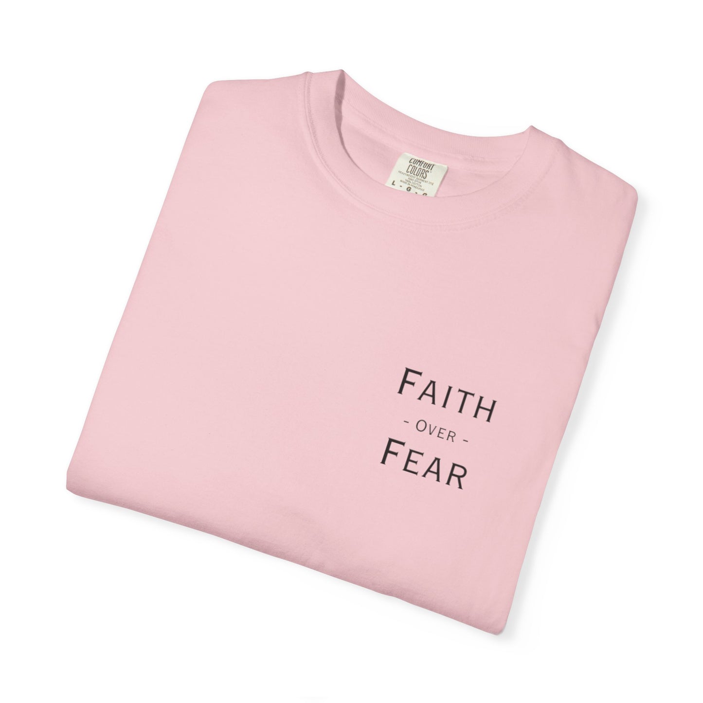 Faith Over Fear T-Shirt — Psalm 56:3 Inspirational Christian Tee